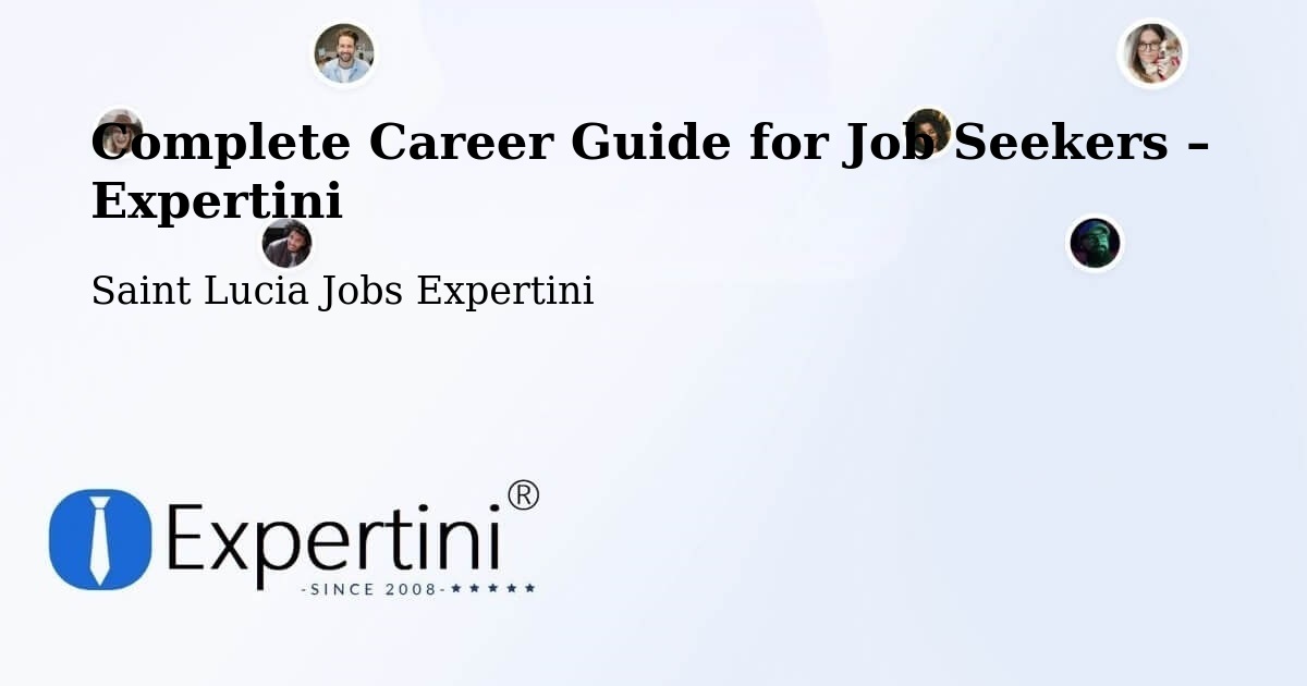 Career Guide for Job Seekers – Entrepot - Entrepot, Saint Lucia Jobs Expertini