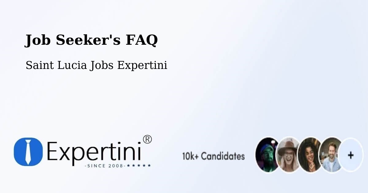 Job Seeker FAQ – Entrepot - Saint Lucia Jobs Expertini