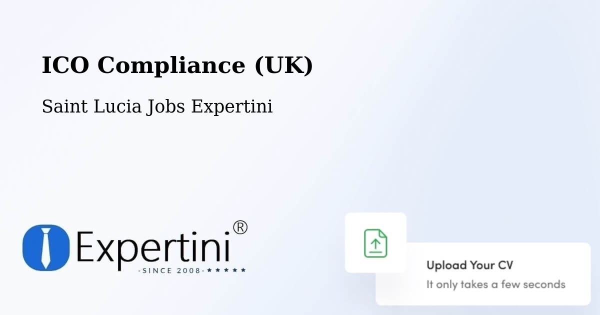 UK Data Protection & ICO Compliance – Entrepot - Saint Lucia Jobs Expertini