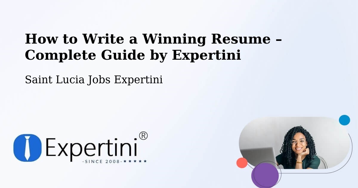 Resume Writing Guide for Job Seekers – Entrepot - Entrepot, Saint Lucia Jobs Expertini