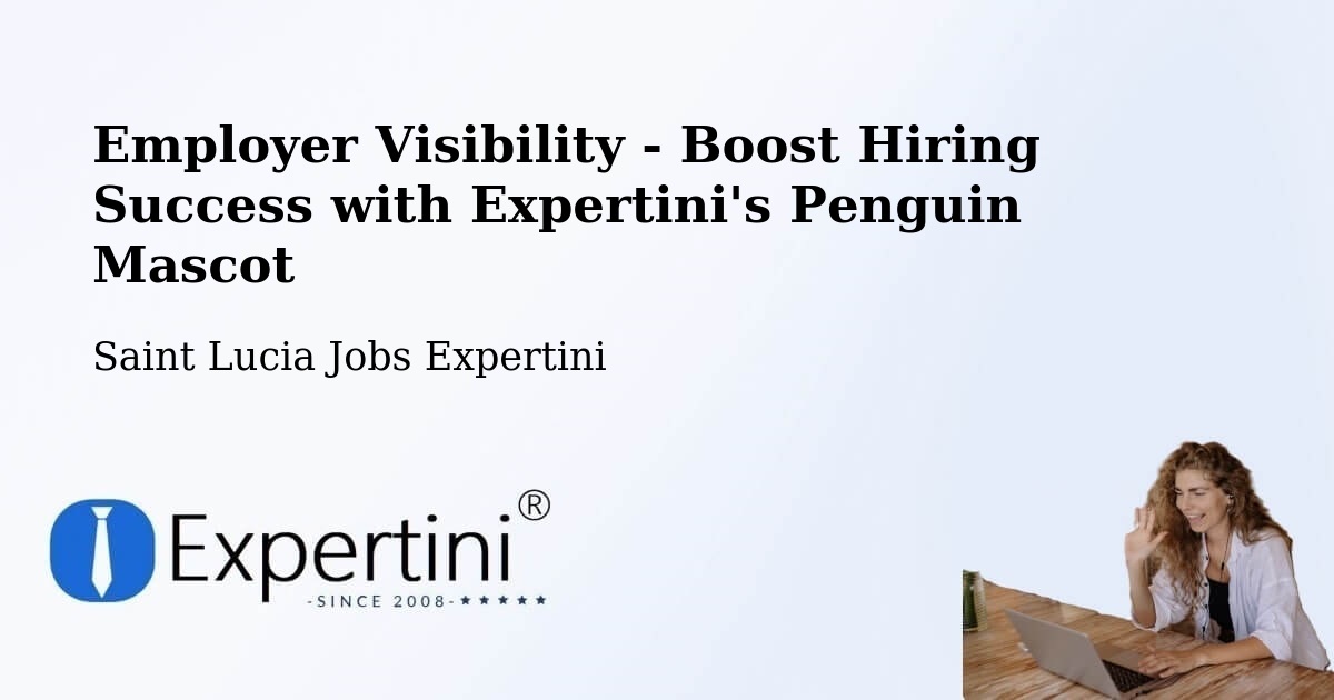 CV and Resume Visibility Optimization – Entrepot - Saint Lucia Jobs Expertini